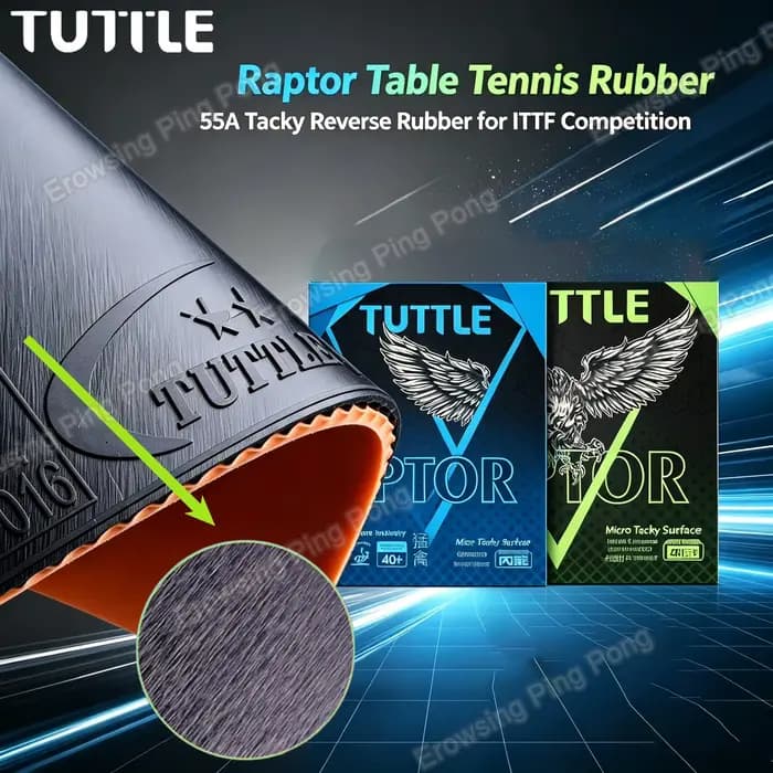 Caoutchouc de tennis de table TUTTLE Raptor 55A 66B à surface desserrée, approuvé ITTF, micro-adhérent, pour raquette d'attaque rapide